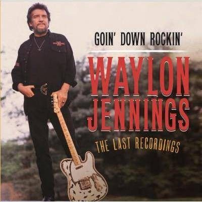 Goin' Down Rockin': The Last Recordings