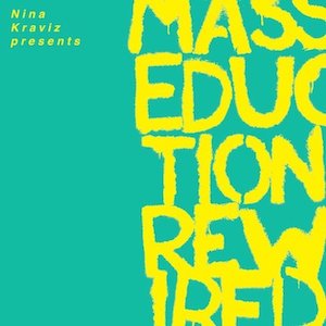 Nina Kraviz Presents Masseduction Rewired