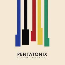 PTX PRESENTS TOP POP, VOL. 1