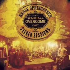 WE SHALL OVERCOME THE SEEGER SESSIONS