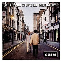 (What's the Story) Morning Glory?